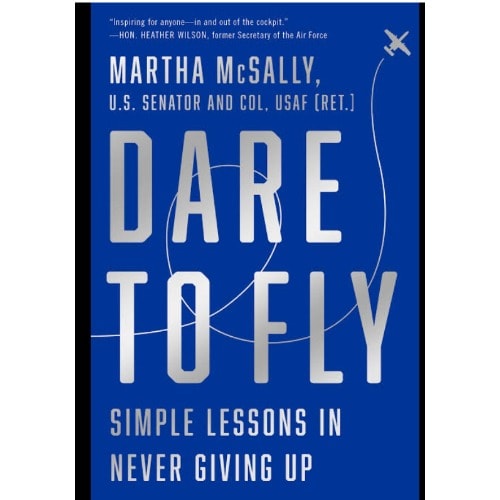 Dare To Fly: Simple Lessons In Never Giving Up
