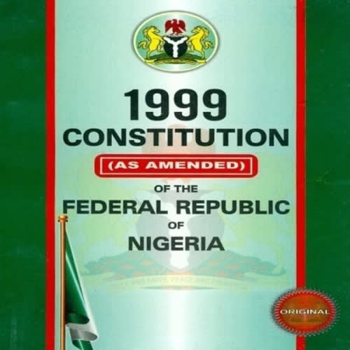 1999 Constitution Of The Federal Republic Of Nigeria