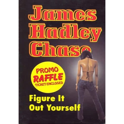 James Hadley Chase - Figure It Out Yourself