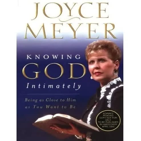 Knowing God Intimately By Joyce Meyer