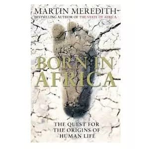Born In Africa By Martin Meredith