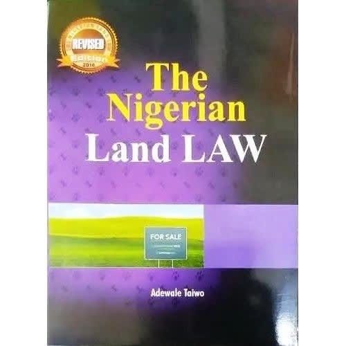 The Nigerian Land Law By Adewale Taiwo