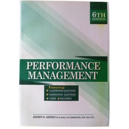 Performance Management, 6th Edition By Adeniyi A. Adeniji