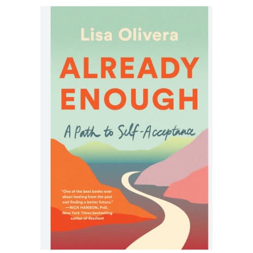 Already Enough: A Path To Self-acceptance