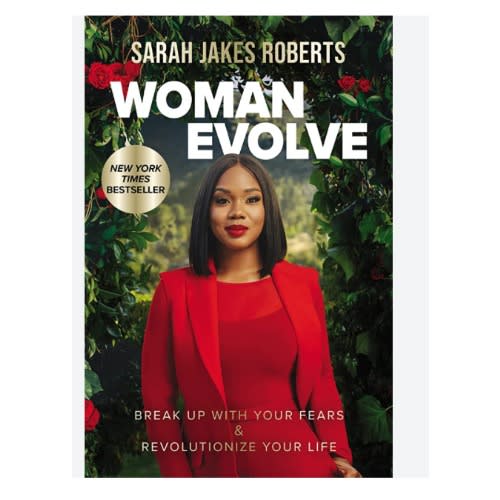 Woman Evolve: Break Up With Your Fears And Revolutionize Your Life
