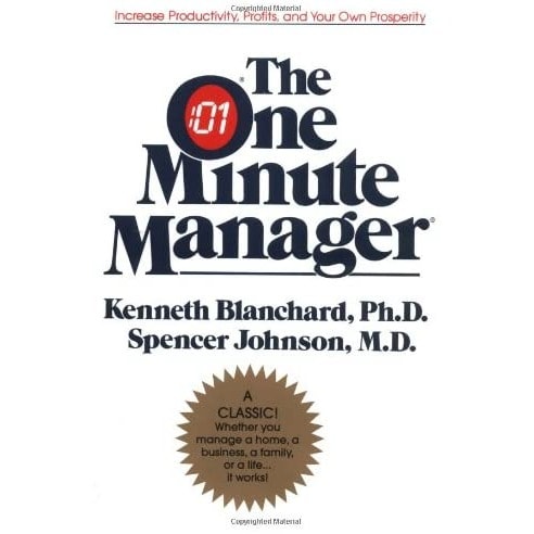 The One Minute Manager By Kenneth H. Blanchard