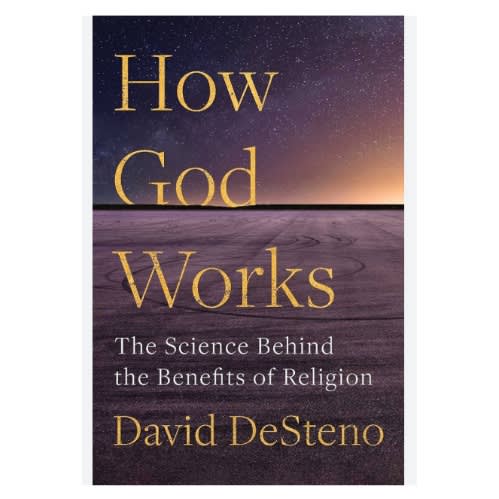 How God Works: The Science Behind The Benefits Of Religion1