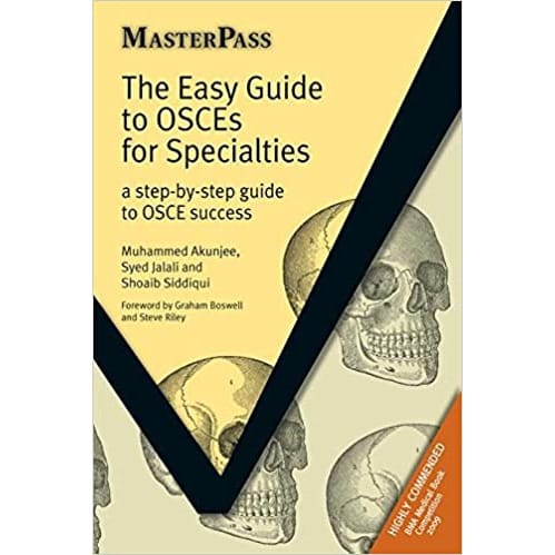 The Easy Guide To Osces For Specialties A Step-by-step Guide To Osce Success masterpass