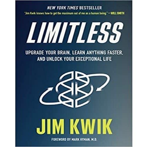 Limitless: Upgrade Your Brain, Learn Anything Faster, And Unlock Your Exceptional Life