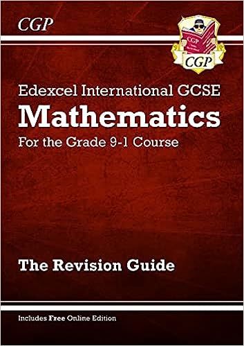 GCP EDEXCEL IGCSE MATHEMATICS THE REVISION GUIDES
