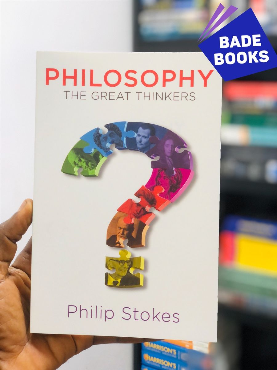Philosophy: The Great Thinkers