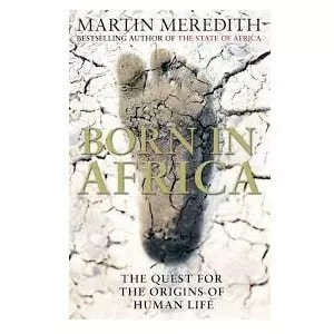 Born In Africa By Martin Meredith