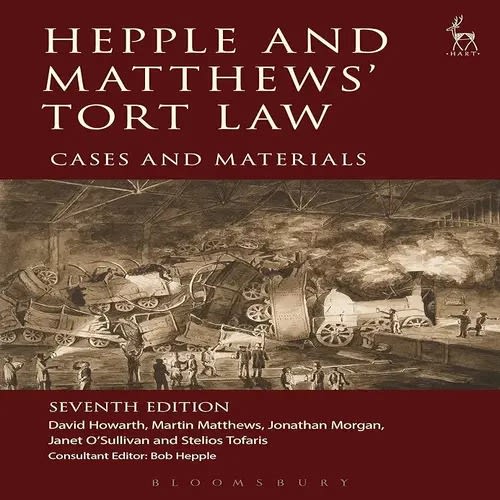 Hepple And Matthews' Tort Law - Cases And Materials seventh Edition By David Howarth