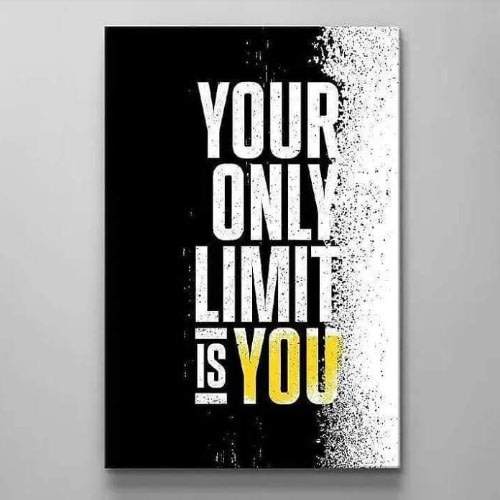 Your Only Limit Is You Decor - 90cm by 67cm