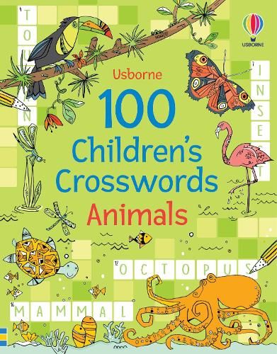 USBORNE 100 CHILDREN'S CROSSWORDS ANIMALS