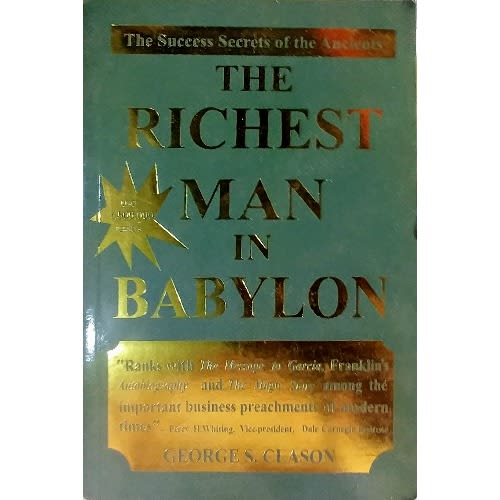 The Richest Man In Babylon By George S. Clason..