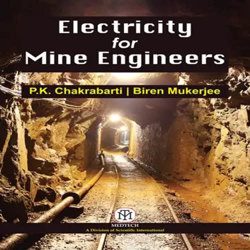 Electricity For Mine Engineers By P. K. Chakrabarti