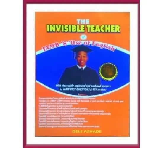 The Invisible Teacher By Dele Ashade