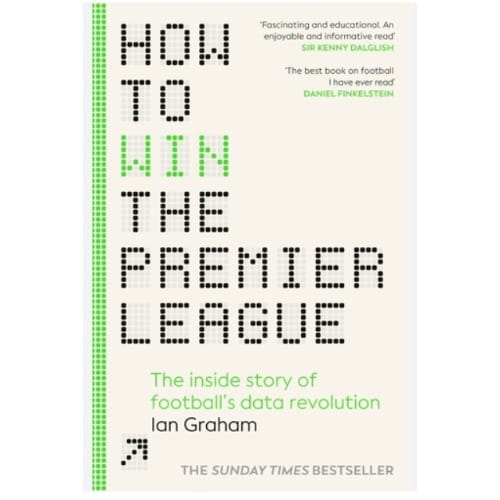 How To Win The Premier League - The Sunday Times Bestselling Inside Story Of Football's Dat