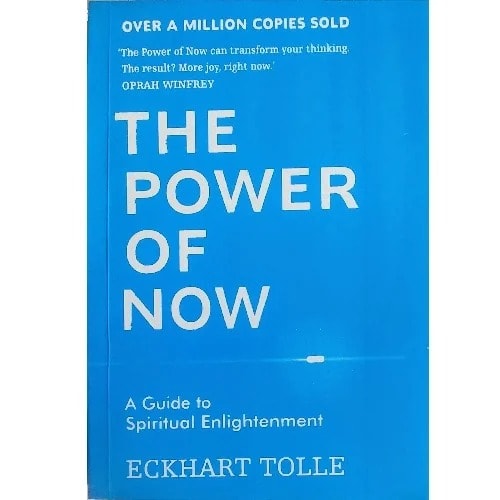 The Power Of Now: A Guide To Spiritual Enlightenment