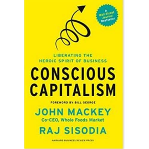 Conscious Capitalism By Raj Sisodia