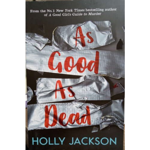 As Good As Dead: The Finale To A Good Girl's Guide To Murder