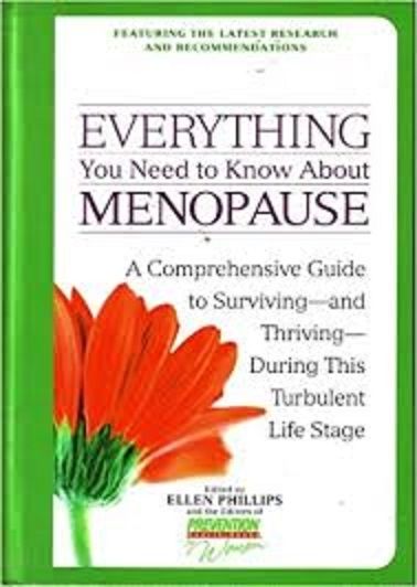 Everything You Need To Know About The Menopause: A Comprehensive Guide To Surviving...