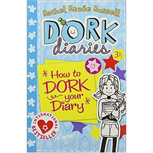 3 1/2 : HOW TO DORK YOUR DIARY