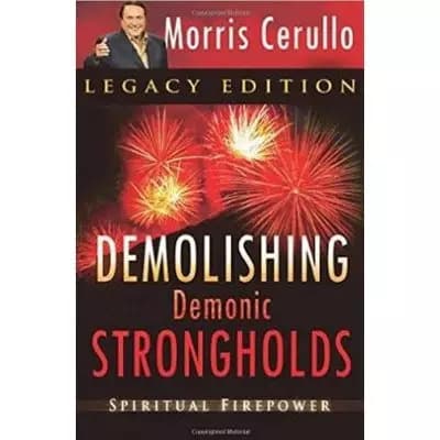 Demolishing Demonic Strongholds By Morris Cerullo