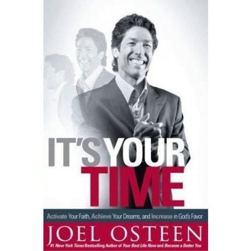 It's Your Time Joel Osteen