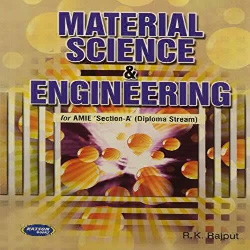 Material Science And Engineering By R. K. Rajput