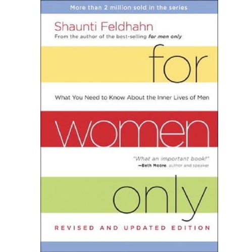 For Women Only: What You Need To Know About The Inner Lives Of Men