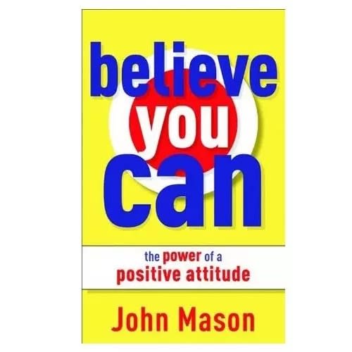 Believe You Can By John Mason