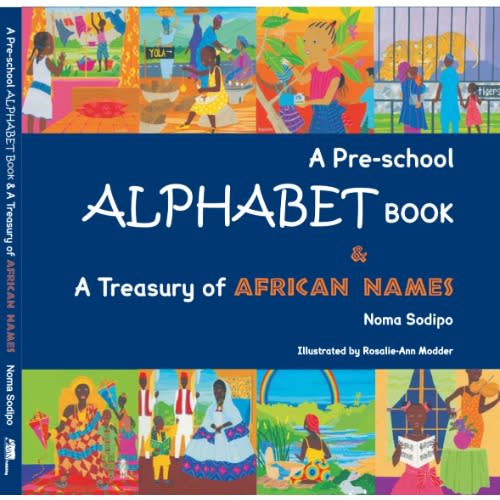 A Pre-school Alphabet Book & A Treasury Of African Names