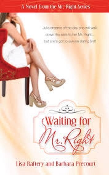 Waiting For Mr. Right: Novel #1 Paperback