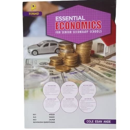 Essential Economics For Senior Secondary Schools - Latest Edition