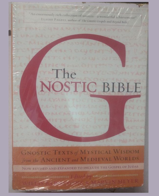 The Gnostic Bible: Revised And Expanded Edition