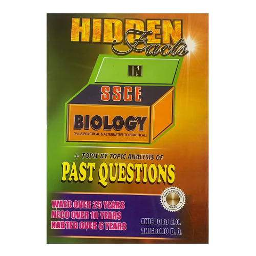 Hidden Facts In SSCE Biology -Plus Practicals & Alternative To Practical