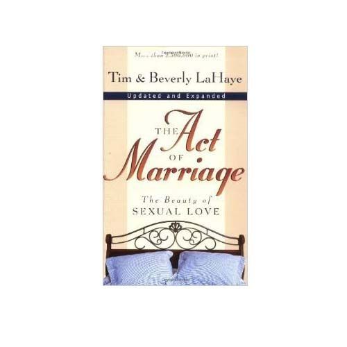 The Act Of Marriage By Tim LaHaye, Beverly LaHaye