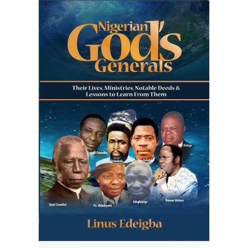 Nigerian God's Generals By Linus Edeigba