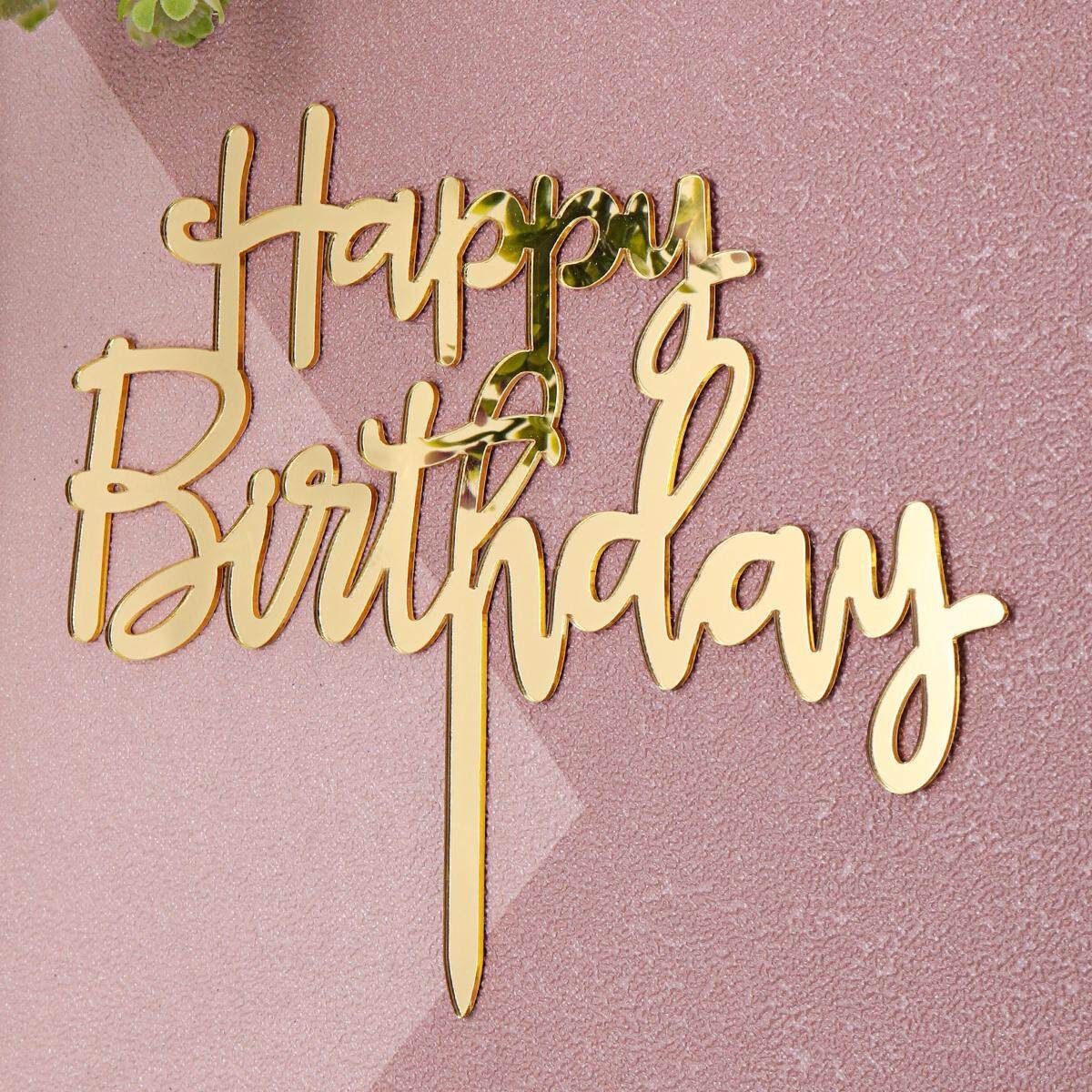 Happy Birthday Acrylic Mirror Cake Topper Decor Silver & Gold Party Decoration Gold