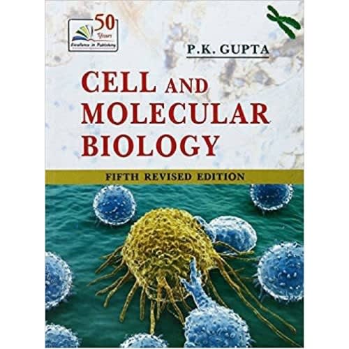 Cell And Molecular Biology By P.k Gupta