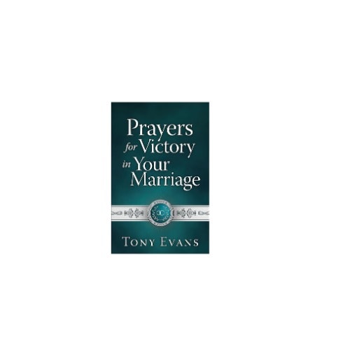 Prayers For Victory In Your Marriage - Pb By Tony Evans