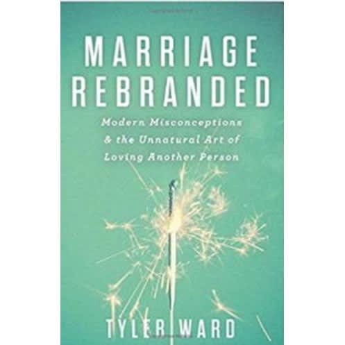 Marriage Rebranded: Modern Misconceptions & The Unnatural Art Of Loving Another Person