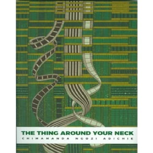 The Thing Around Your Neck