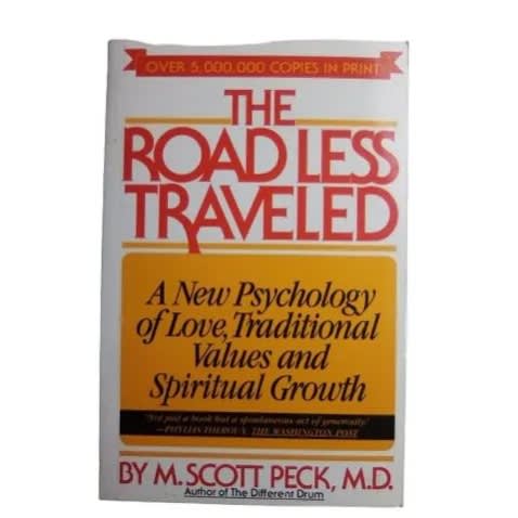 The Road Less Traveled By Scott Peck M.d