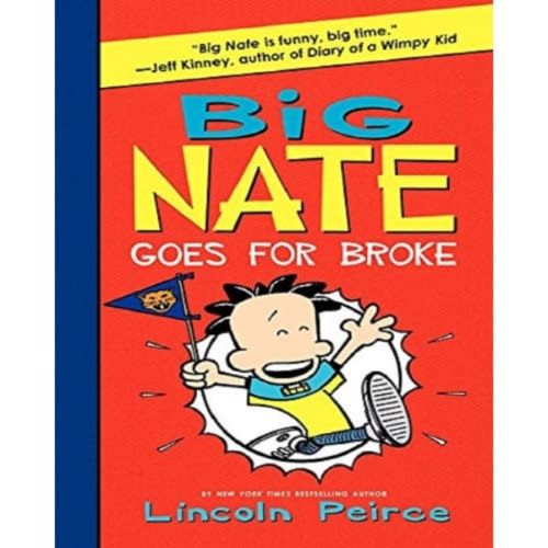 Big Nate: Goes For Broke By Lincoln Peirce