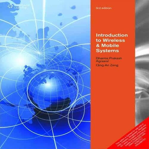 Introduction To Wireless And Mobile Systems Third Edition By Dharma Prakash