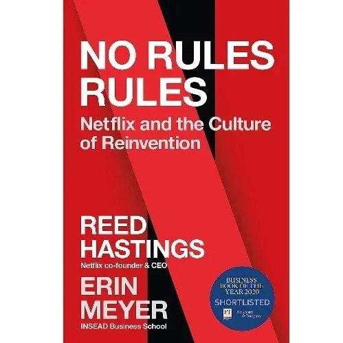 No Rules Rules Netflix And The Culture Of Reinvention By Reed Hastings And Erin Meyer