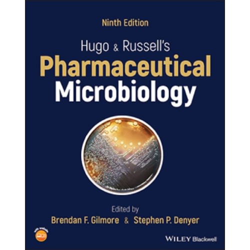 Hugo And Russell's Pharmaceutical Microbiology